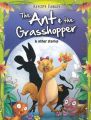 Ant & the Grasshopper & Other Stories