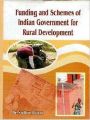 Funding and Schemes of Indian Government for Rural Development: Book by Sudhir Dawra
