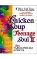 Chicken Soup For The Teenage Soul II: Book by Jack Canfield , Mark Victor Hansen