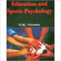 Education and Sports Psychology: Book by V.K. Verma