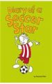 Diary of a Soccer Star: Book by Shamini Flint