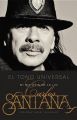 El Tono Universal: Mi Historia En La Luz: Book by Carlos Santana