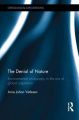 The Denial of Nature: Environmental Philosophy in the Era of Global Capitalism: Book by Arne Johan Vetlesen