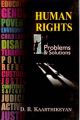 Human Rights: Problems And Solutions: Book by D. R. Kaarthikeyan