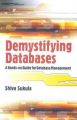 Demystifying Databasis: A Hands-on Guide for Database Management, 2008: Book by Shiva Sukula