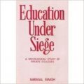 Education Under Siege : A Sociological Study of Private Colleges: Book by  Nirmal Singh 