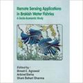 Remote Sensing Applications in Brakish Water Fishries: A Socio-Economic Study: Book by  Binod C. Agrawal, Sham Behari Sharma , Arbind Sinha (Eds.) 