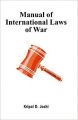 Manual of International Laws of War: Book by Kripal D. Joshi