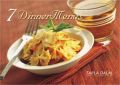 7 Dinner Menus: Book by Tarla Dalal