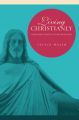 Living Christianly: Kierkegaard's Dialectic of Christian Existence: Book by Sylvia Walsh