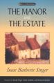 The Manor and the Estate: Book by Isaac Bashevis Singer