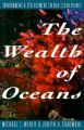 The Wealth of Oceans: Environment and Development on Our Ocean Planet: Book by Michael L. Weber