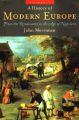 A History of Modern Europe: from the Renaissance to the Age of Napoleon: v. 1: Book by John M. Merriman