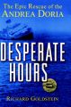 Desperate Hours: The Epic Rescue of the 