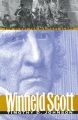 Winfield Scott: The Quest for Military Glory: Book by Timothy D. Johnson