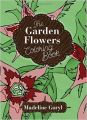 The Garden Flowers Coloring Book (Paperback): Book by Goryl, Madeline