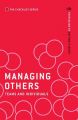 Managing Others: Teams and Individuals: Your Guide to Getting it Right: Book by Chartered Management Institute (CMI)