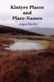 Kintyre Places and Place-Names: Book by Angus Martin