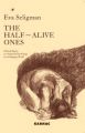 The Half-alive Ones: Clinical Papers on Analytical Psychology in a Changing World: Book by Eva Seligman