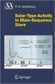 The Solar-Type Activity in Main-Sequence Stars: Book by R.E. Gershberg , Svetlana Knyazeva