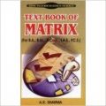 TEXT BOOK OF MATRIX HB (English) 01 Edition (Hardcover): Book by A. K. Sharma