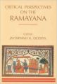 Critical perspectives on the ramayana 1st ed Edition: Book by Jaydipsinh K Dodiya