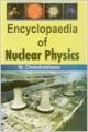 Encyclopaedia of Nuclear Physics: Book by M. Chandrabhanu