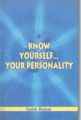 Know Yourself......Your Personality: Book by Satish Kumar