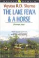 The Lake Fewa and a Horse  Poems Selected and New (English) (Hardcover): Book by Yuyutsu R D Sharma