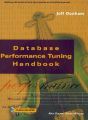 Data Base Performance Tuning Handbook: Book by Jeff Dunham