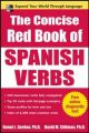 The Concise Red Book of Spanish Verbs: Book by Ronni L. Gordon