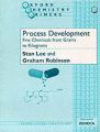 Process Development: Fine Chemicals from Grams to Kilograms: Book by Stan Lee