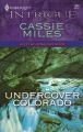 Undercover Colorado: Book by Cassie Miles
