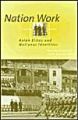 Nation Work: Asian Elites and National Identities: Book by Timothy Brook