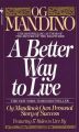 A Better Way to Live: Book by Og Mandino