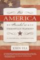 Was America Founded as a Christian Nation?: A Historical Introduction: Book by John Fea
