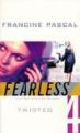 Fearless 4 A Girl Without The Fear Gene Twisted (English) (Paperback): Book by Francine Pascal