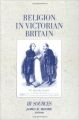 Religion in Victorian Britain  Vol. III: Sources (English) (Paperback): Book by James R. Moore