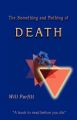 The Something and Nothing of Death: A Book to Read Before You Die: Book by Will Parfitt