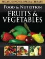 FOOD & NUTRITION - FRUITS&VEGETABLES(HB): Book by PEGASUS