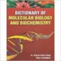 Dictionary of Molecular Biology and Biochemistry: Book by Er. Haojam Rocky Singh, Richa Chowdhary