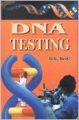DNA Testing 01 Edition (Paperback): Book by B. S. Bedi