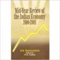 MIDYEAR REVIEW OF THE INDIAN ECONOMY 20002001 (English) (Hardcover): Book by B. B. BHATTACHARYA