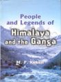 People And Legends of Himalaya And The Ganga: Book by M.P. Kuksal