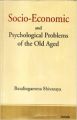 Socio-Economic and Phychological Problems of the old Aged (English) (Hardcover): Book by Basalimgamma Shivaraya