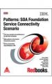 Patterns: SOA Foundation Service Connectivity Scenario: Book by Carla Sadtler