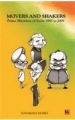 Movers and Shakers: Prime Minister of India 1947 to 2009: Book by Scharada Dubey