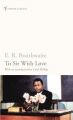 To Sir With Love (English) (Paperback): Book by E. R. Braithwaite