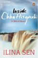 Inside Chhattisgarh: A Political Memoir: Book by Ilina Sen