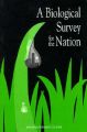A Biological Survey for the Nation: Book by Committee on the Formation of the National Biological Survey